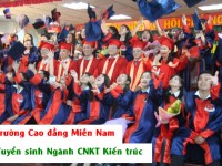 Tuyển sinh ngành CNKT Kiến trúc tại Trường Cao đẳng Miền Nam TpHCM