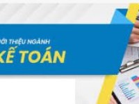 Ngành Kế Toán: Mục tiêu, chương trình đào tạo, kế hoạch đào tạo và vị trí việc làm sau tốt nghiệp